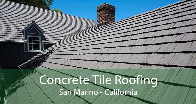 Concrete Tile Roofing San Marino, Concrete Tile Roofing